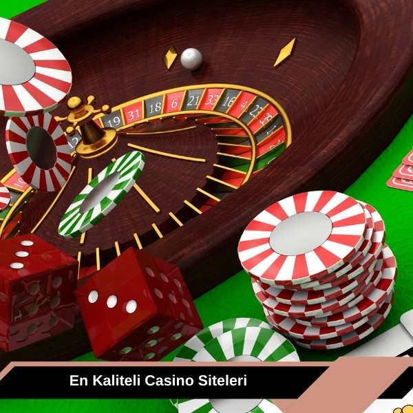 En Kaliteli Casino Siteleri