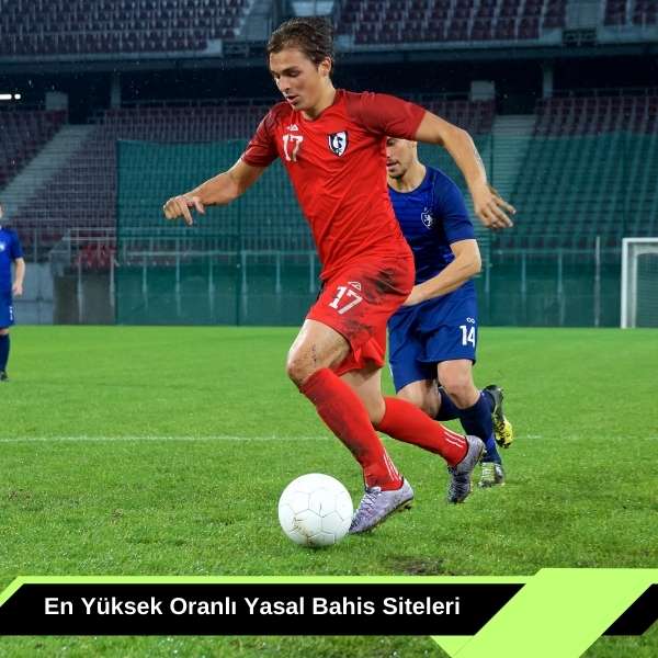 En Yüksek Oranlı Yasal Bahis Siteleri