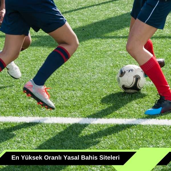 En Yüksek Oranlı Yasal Bahis Siteleri