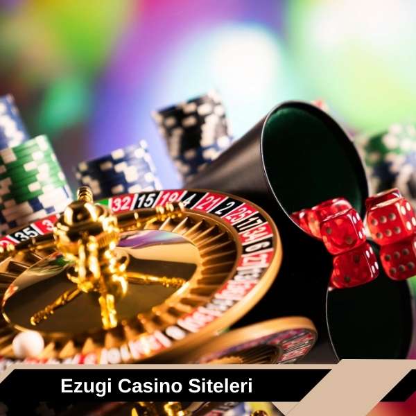 Ezugi Casino Siteleri