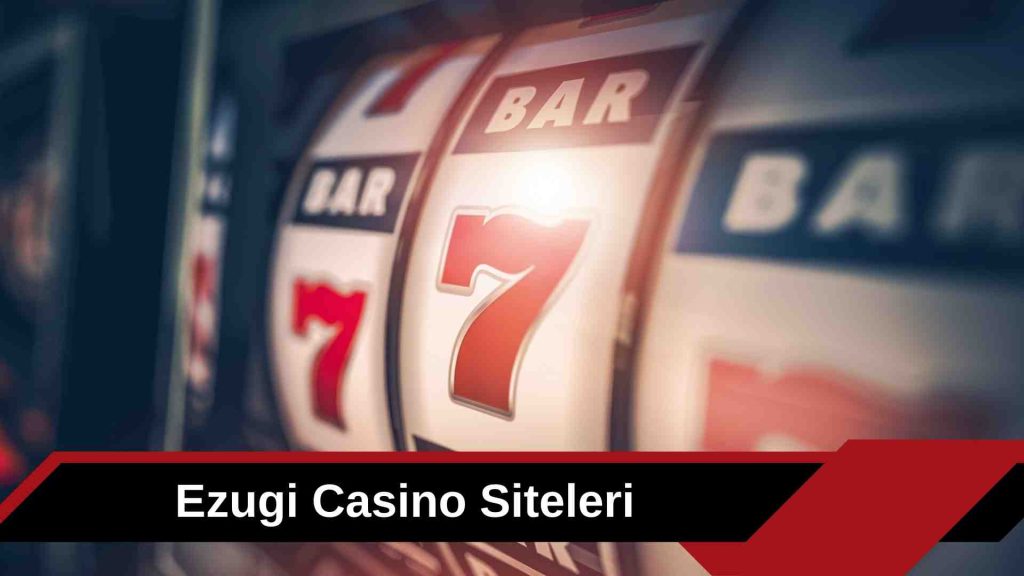Ezugi Casino Siteleri
