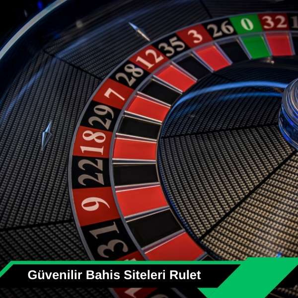 Güvenilir Bahis Siteleri Rulet