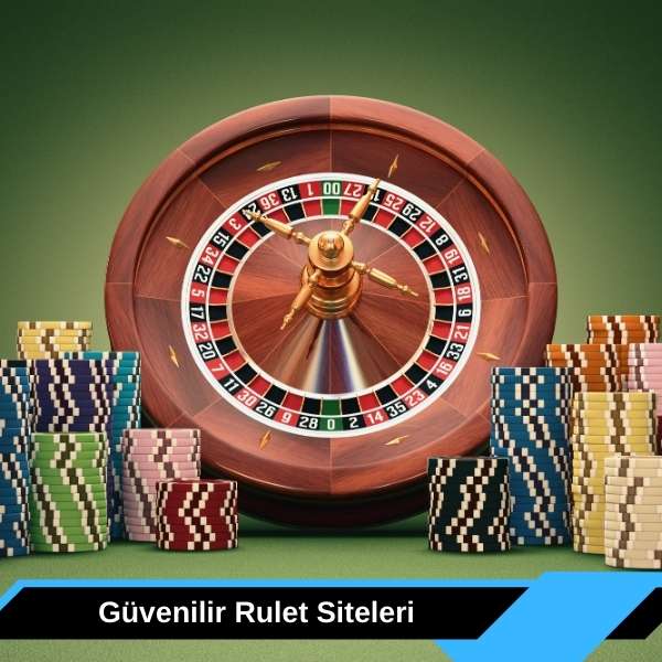 Güvenilir Rulet Siteleri 